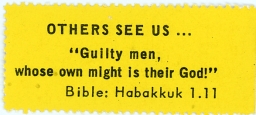 Night Raiders -- Others See Us … “Guilty Men, Whose Own Might Is Their God!” -- Bible: Habakkuk 1.11
