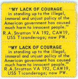 Night Raiders -- “My Lack Of Courage In Standing Up To The Illegal, Immoral And Unjust Policy Of The American Government Has Caused Much Harm To Innocent People.” --  R.A. Stratton VA 192, CAW19, USS Ticonderoga; now PW.