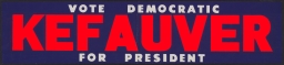Vote Democratic: Kefauver for President