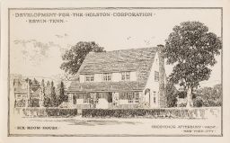 Development of the Holston Corporation. Six Room House