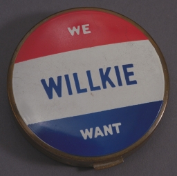 We Want Willkie Compact, ca. 1940