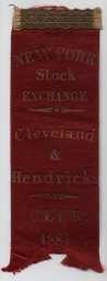 New York Stock Exchange Cleveland & Hendricks Club Ribbon, 1884