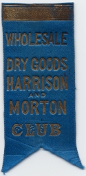 Wholesale Dry Good Harrison and Morton Club Ribbon, ca. 1888