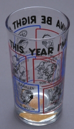 This Year I'm Gonna Be Right! Presidential Candidate Portrait Drinking Glass, ca. 1952