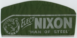 Nixon Man Of Steel Green Garrison Cap, ca. 1960