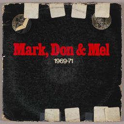 Mark, Don & Mel 1969-71 (disc two)