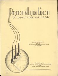 Reconstruction of Jewish Life in all Lands: Outline and Material for the Million Dollar Rehabilitation Drive of the JPFO