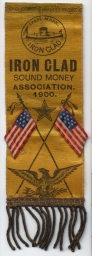 Iron Clad Sound Money Association Ribbon, 1900