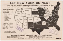 Let New York Be Next - Vote for the Woman Suffrage Amendment, November 6, 1917