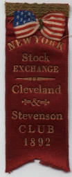 New York Stock Exchange Cleveland & Stevenson Club Ribbon, 1892