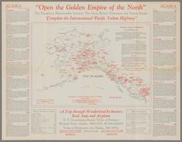 Open the Golden Empire of the North. Complete the International Pacific Yukon Highway.	