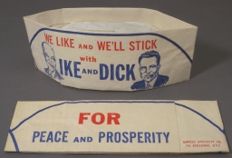 Eisenhower-Nixon We Like and We'll Stick With Ike and Dick Paper Garrison Cap, 1956