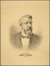 For President: James G. Blaine
