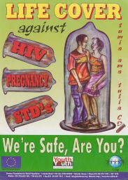 AIDS poster: “Life cover against HIV; pregnancy; STD’s” [couple inside large condom]