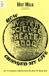 How Mystery Science Theater 3000 changed my life: or, 13 lessons I learned from the best TV show ever