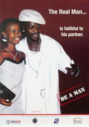 AIDS poster: “The Real Man is faithful to his partner: Be a man”