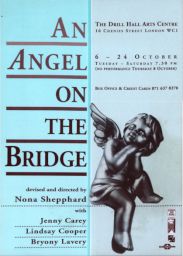 Flyer for the live performance of An Angel on the Bridge at Drill Hall