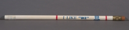 Eisenhower For President / I Like 'Ike' Portrait Pencil, ca. 1956