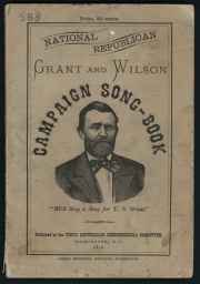 National Republican Grant and Wilson Campaign Song-Book