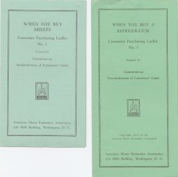Consumer purchasing leaflets by the AHEA: When You Buy Sheets (1931) and When You Buy a Refrigerator (1932)