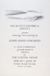 Poster for "Drawings and Paintings by Alison Mason Kingsbury" DeWitt Historical Society exhibition