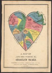 A Map of The Open Country of Woman's Heart, Exhibiting Its Internal Communications and the Facilities and Dangers to Travellers Therein