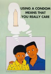 AIDS poster: “Using a condom means that you really care”