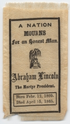 Lincoln A Nation Mourns For An Honest Man Memorial Ribbon, 1865