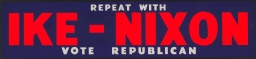 Repeat with Ike - Nixon: Vote Republican