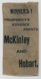 McKinley-Hobart Winners! Prosperity's Advance Agents Ribbon, ca. 1896