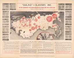 "Gulag" - Slavery, Inc. The First Comprehensive, Self-authenticated Docu-map of Forced Labor Camps in Soviet Russia