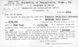 Kwame Nkrumah (1912-1972), M.S. in Educa. 1942, A.M. 1943, student visa for 1935 entry into the United States