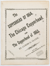 The Copperhead of 1864, the Chicago Copperhead, and the Copperhead of 1865