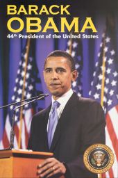 Barack Obama : 44th President of the United States
