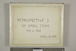 Retrospective I. Of Small Items 1951-1968