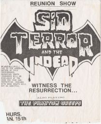 Sid Terror and the Undead Reunion Show, 1998 January 15