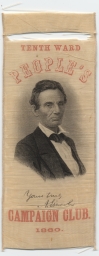 Lincoln Tenth Ward People's Campaign Club Ribbon, 1860