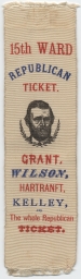 Grant-Wilson 15th Ward Republican Ticket Ribbon, ca. 1872