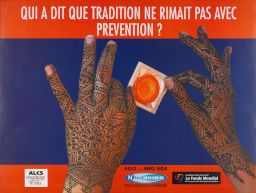 AIDS poster: “Qui a dit que tradition ne rimait pas avec prevention?”